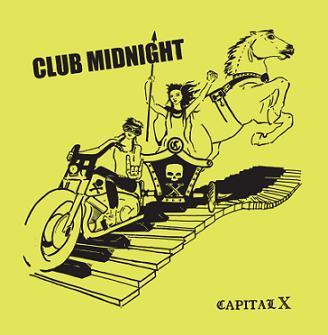 Capital X - Club Midnight - 2008